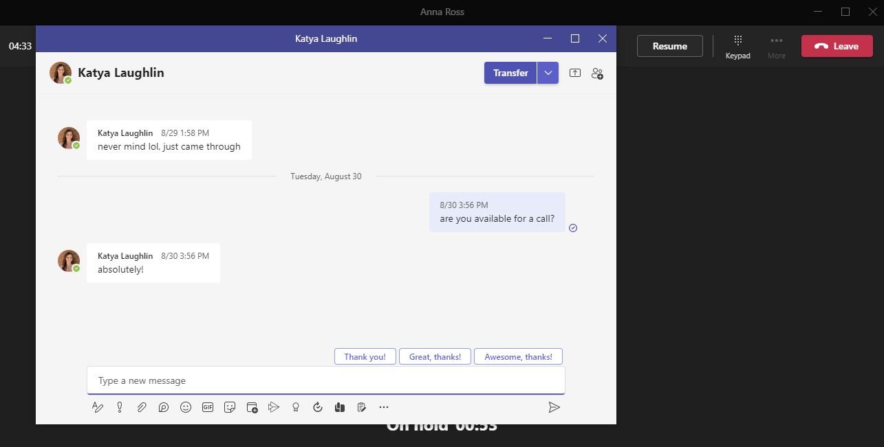 Chat with a colleague before transferring a call.