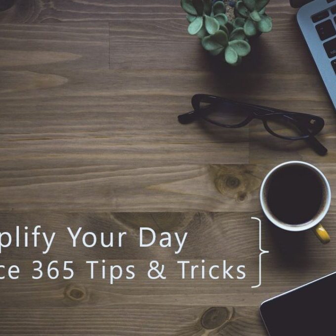 Simplify your workday with Office 365